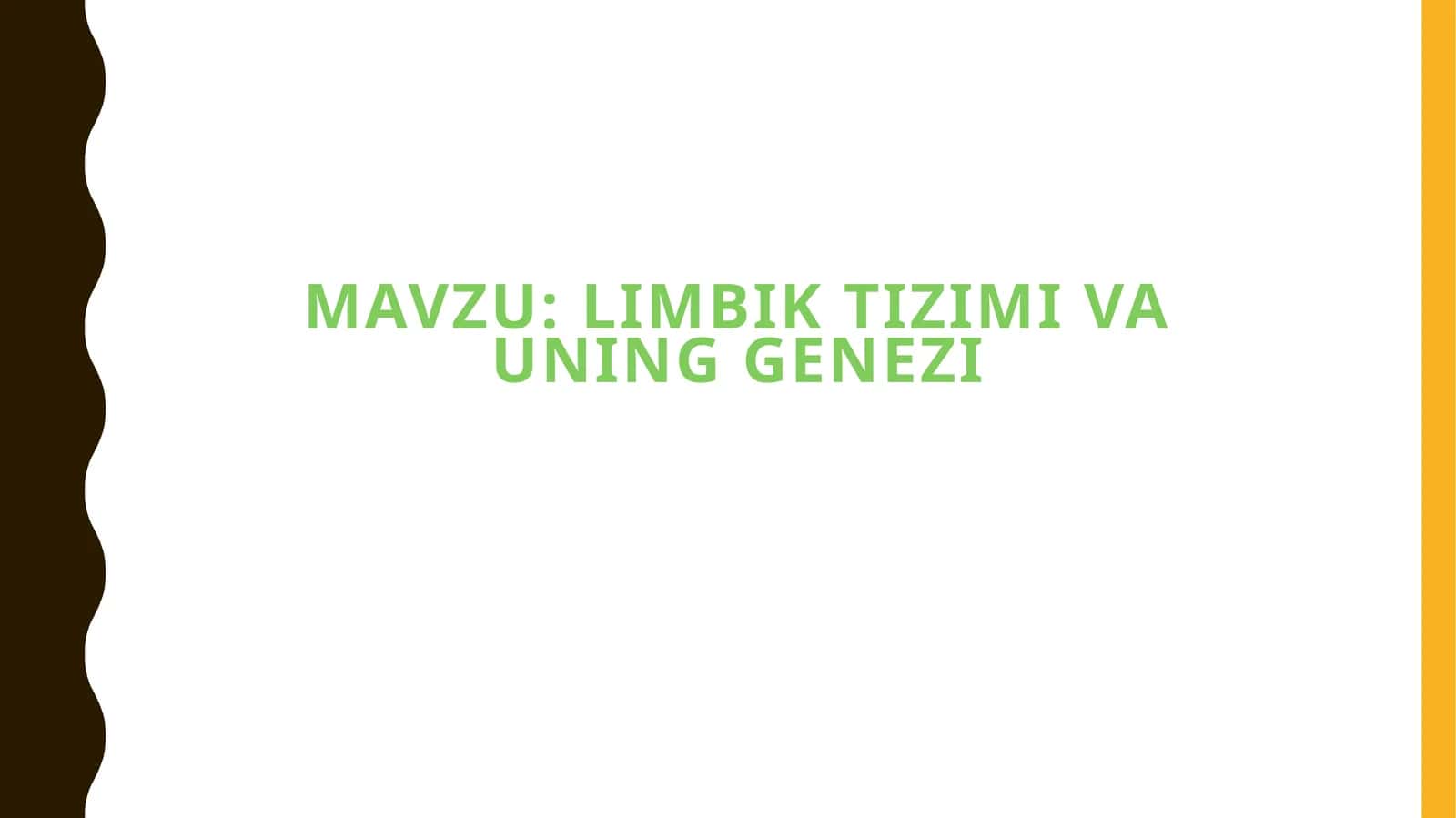 Limbik tizimi va uning genezi 1