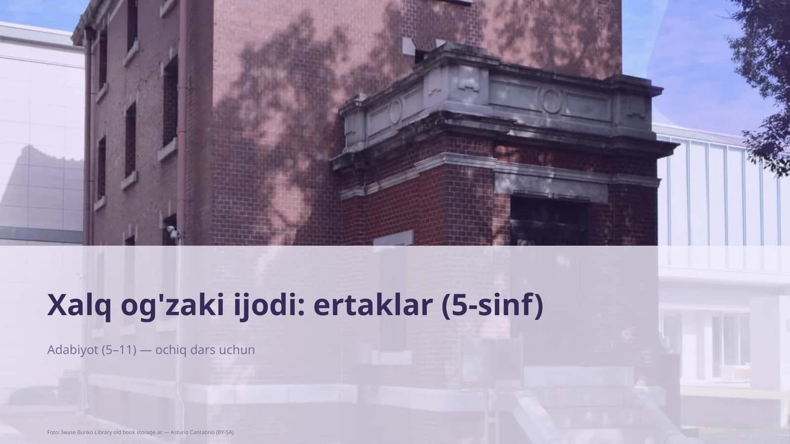 Xalq og'zaki ijodi: ertaklar (5-sinf) 1