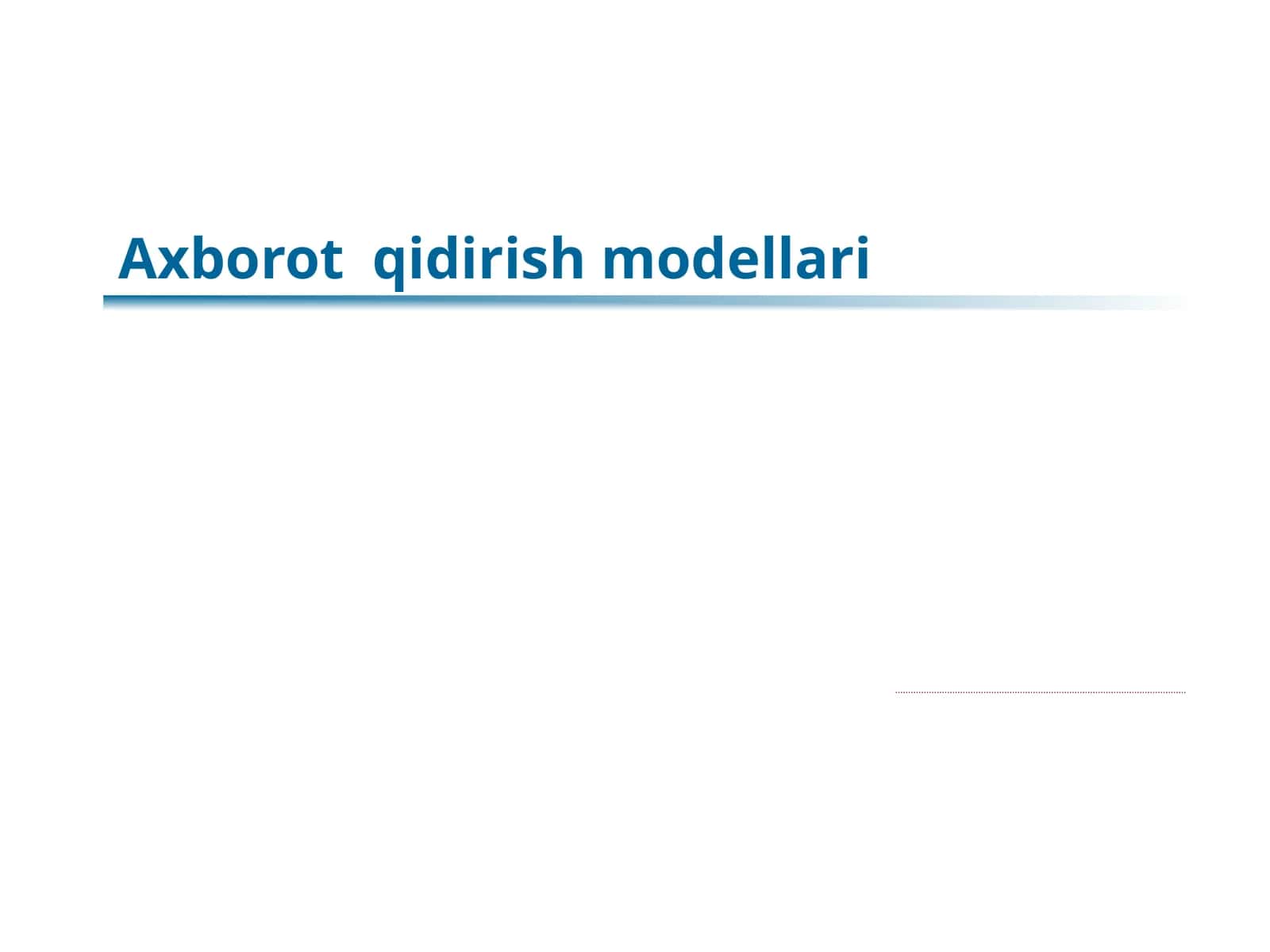 Axborot 	qidirish modellari 1