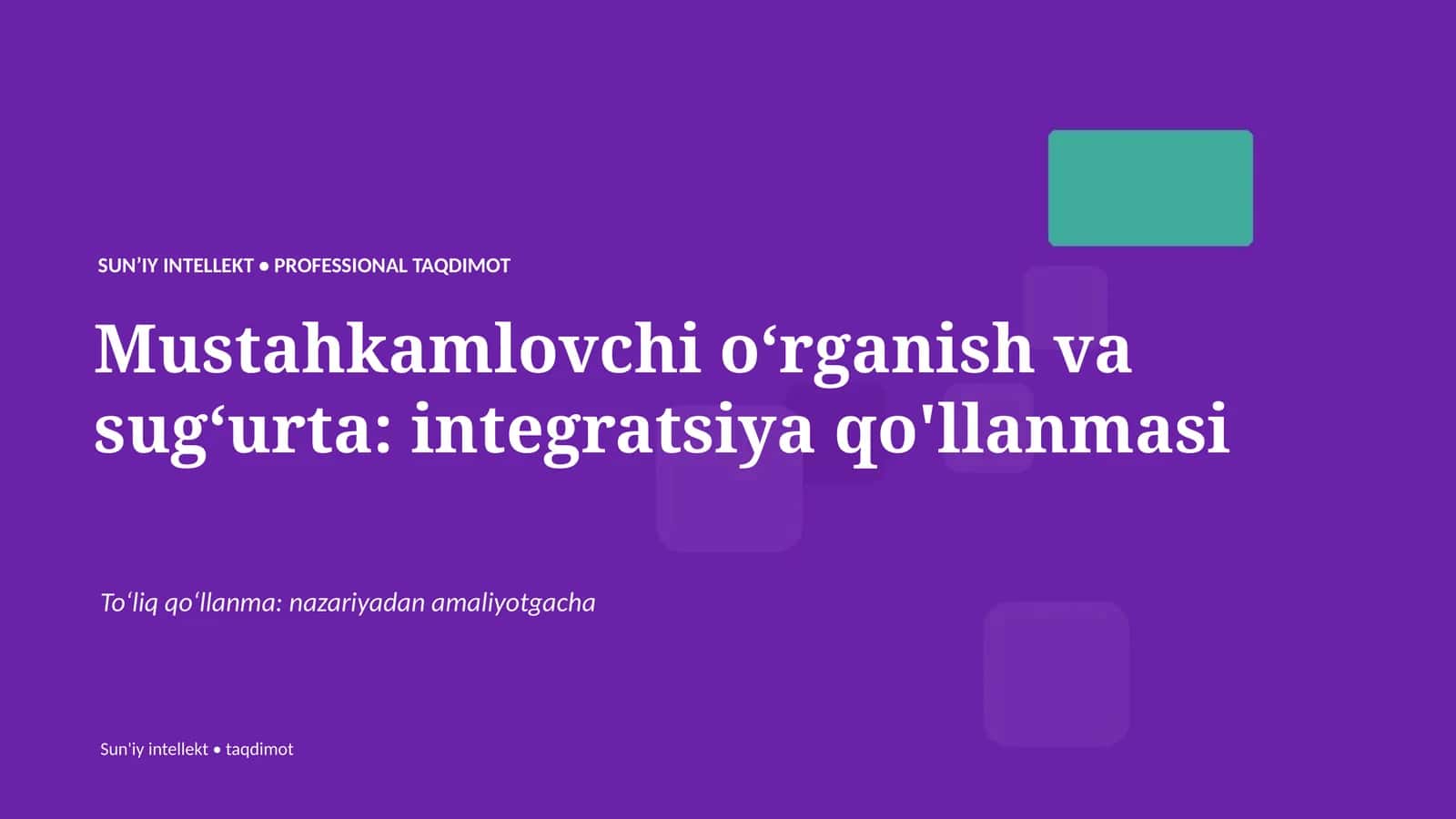 SUNʼIY INTELLEKT • PROFESSIONAL TAQDIMOT 1