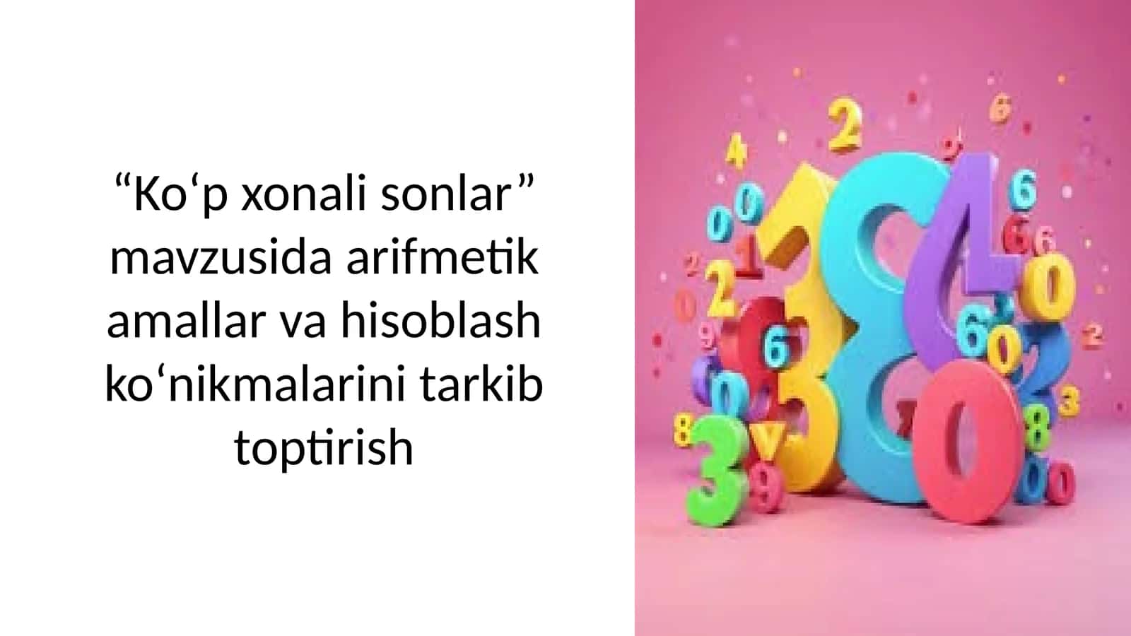 Ko'p xonali sonlar ustida arifmetik amallar 1
