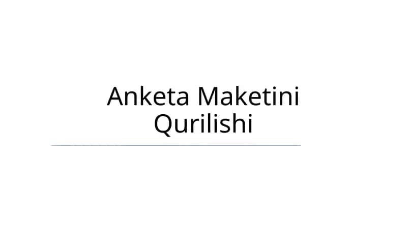 Anketa Maketini Qurilishi 1