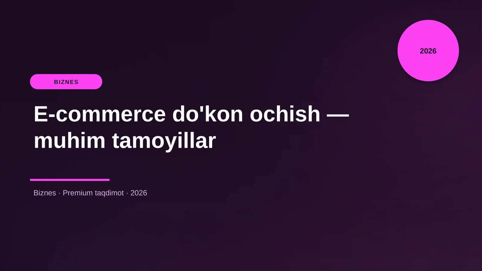 E-commerce do'kon ochish — muhim tamoyillar 1