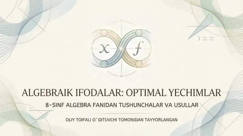 Algebraik ifodalar.optimal yechim 1