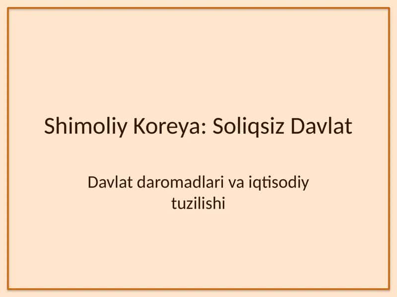 Shimoliy Koreya: Soliq tizimi 1