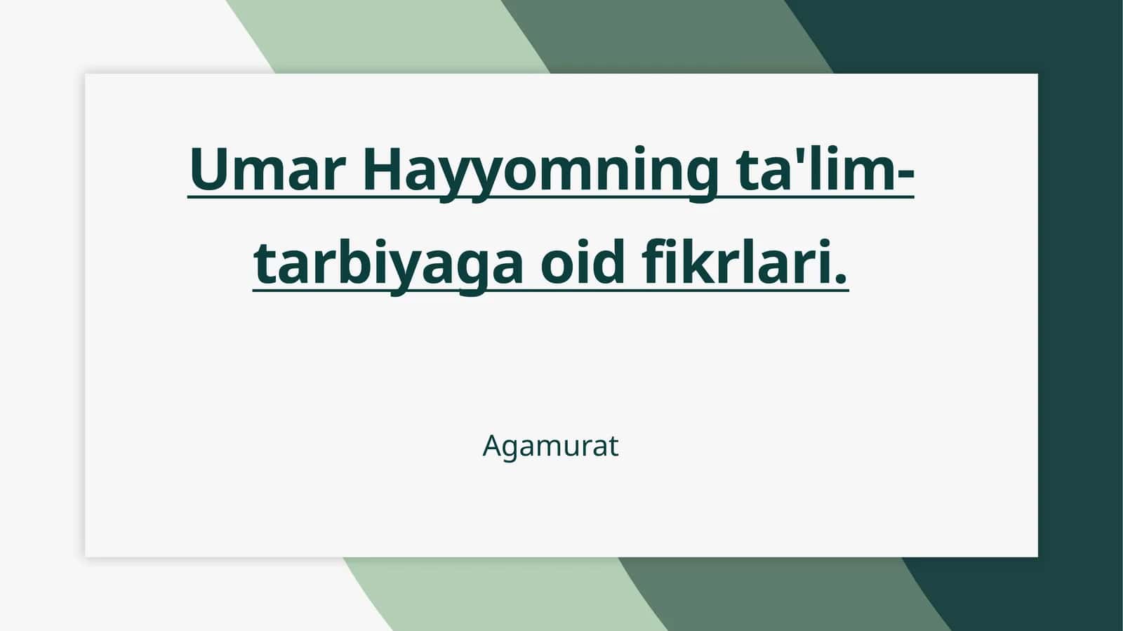 Umar Hayyomning ta'lim-tarbiyaga oid fikrlari 1