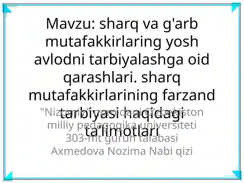 Yosh avlodni tarbiyalashga oid qarashlari