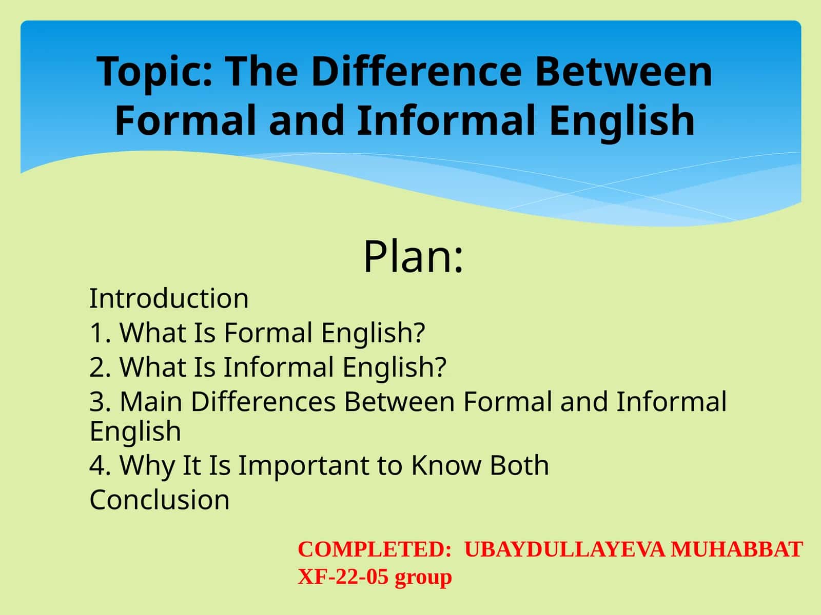 The Difference Between Formal and Informal English 1
