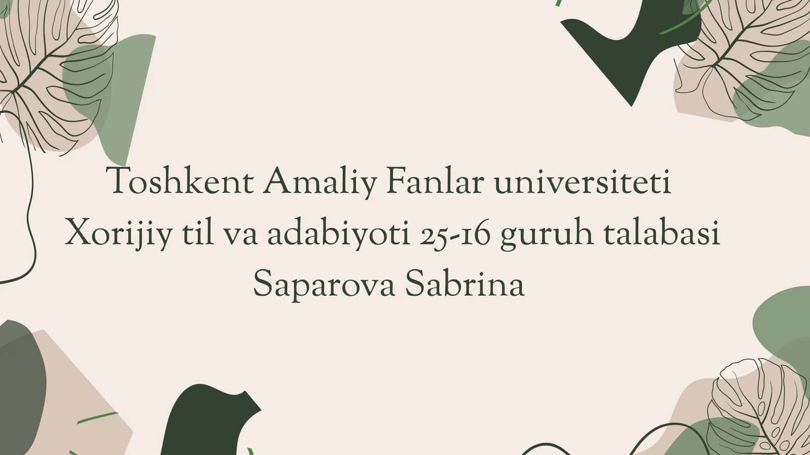 Xorijiy til va adabiyoti 25-16 guruh talabasi 1