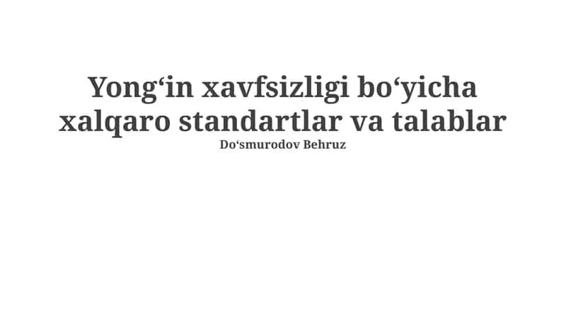 Yong'in xavfsizligi boʻyicha xalqaro standartlar va talablar 1