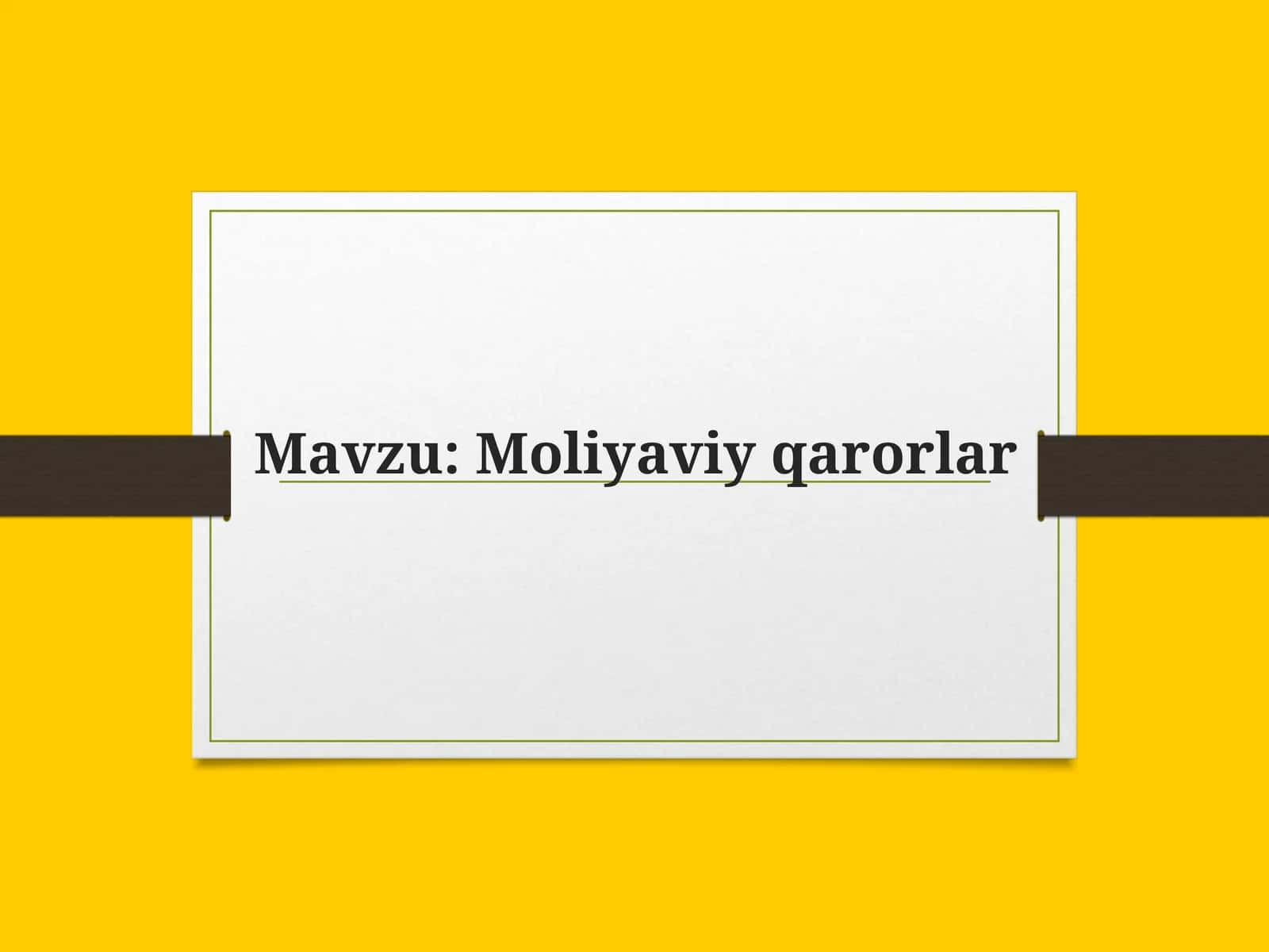 Moliyaviyqarorlar 1