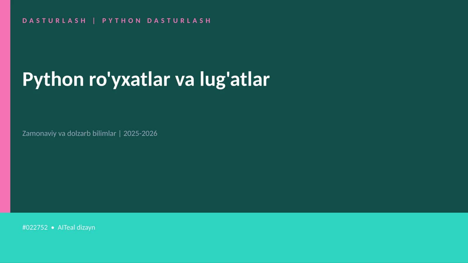 Python ro'yxatlar va lug'atlar 1