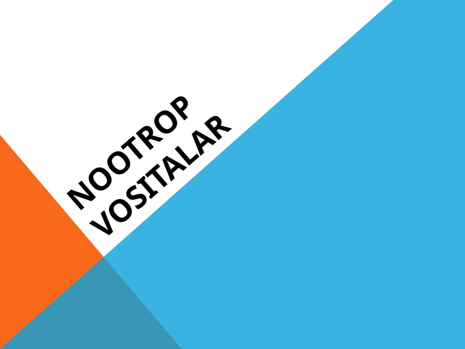 NOOTROP VOSITALAR 1