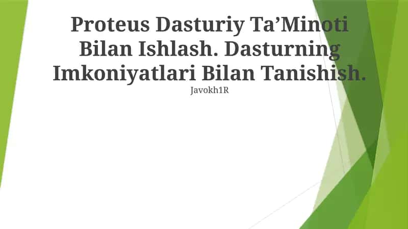 Proteus Dasturiy TaʼMinoti Bilan Ishlash 1