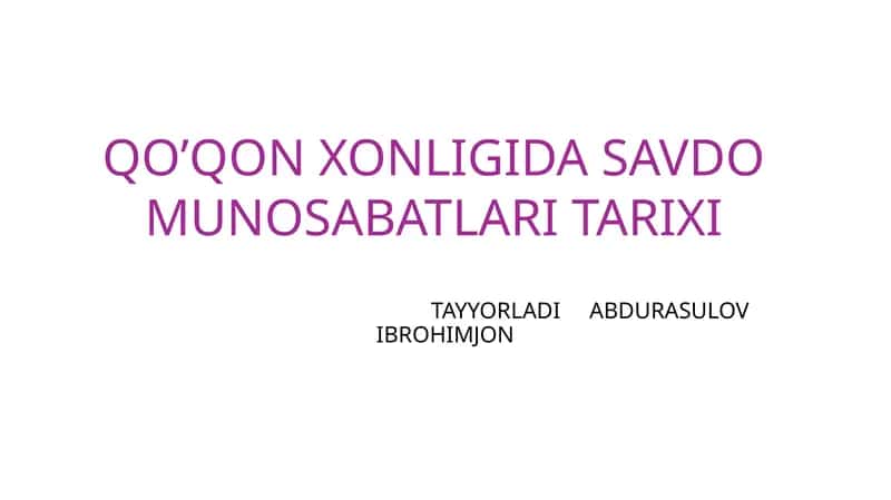 Qoʻqon xonligi savdo munosabatlari 1