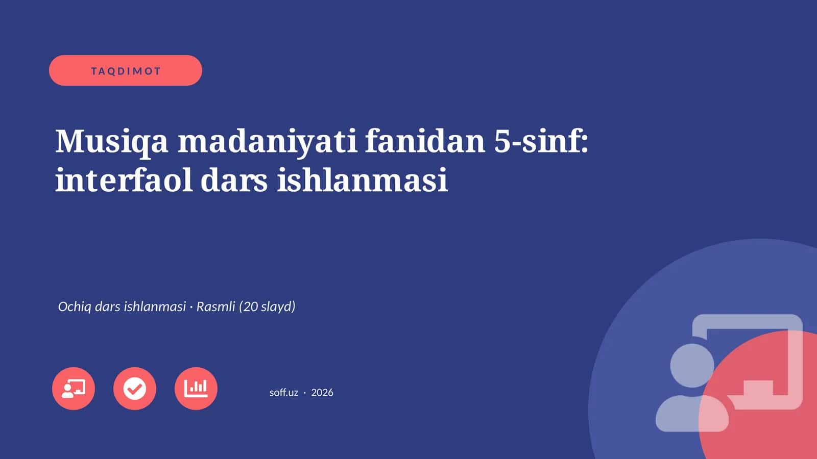 Musiqa madaniyati fanidan 5-sinf: interfaol dars ishlanmasi 1