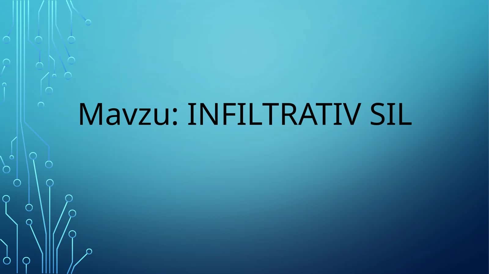 Infiltrativ sil 1