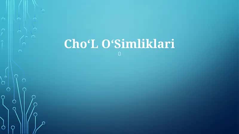 Cho‘L O‘Simliklari 1