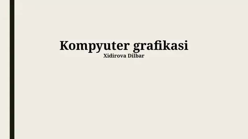 Kompyuter grafikasi 1