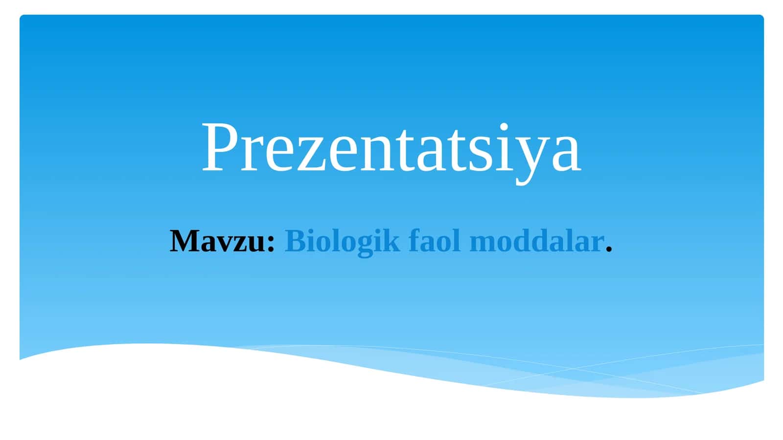 Biologik Faol Moddalar 1