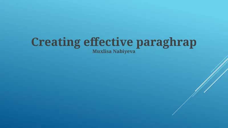 Creating effective paragraphs 1