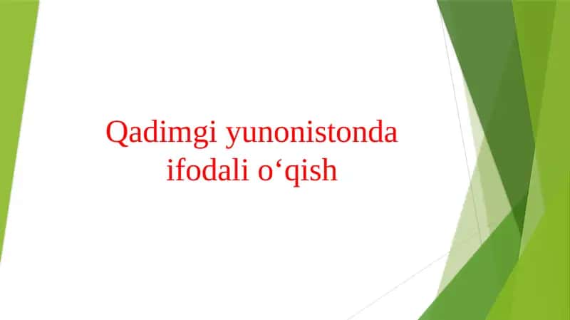 Qadimgi yunonistonda ifodali o‘qish 1