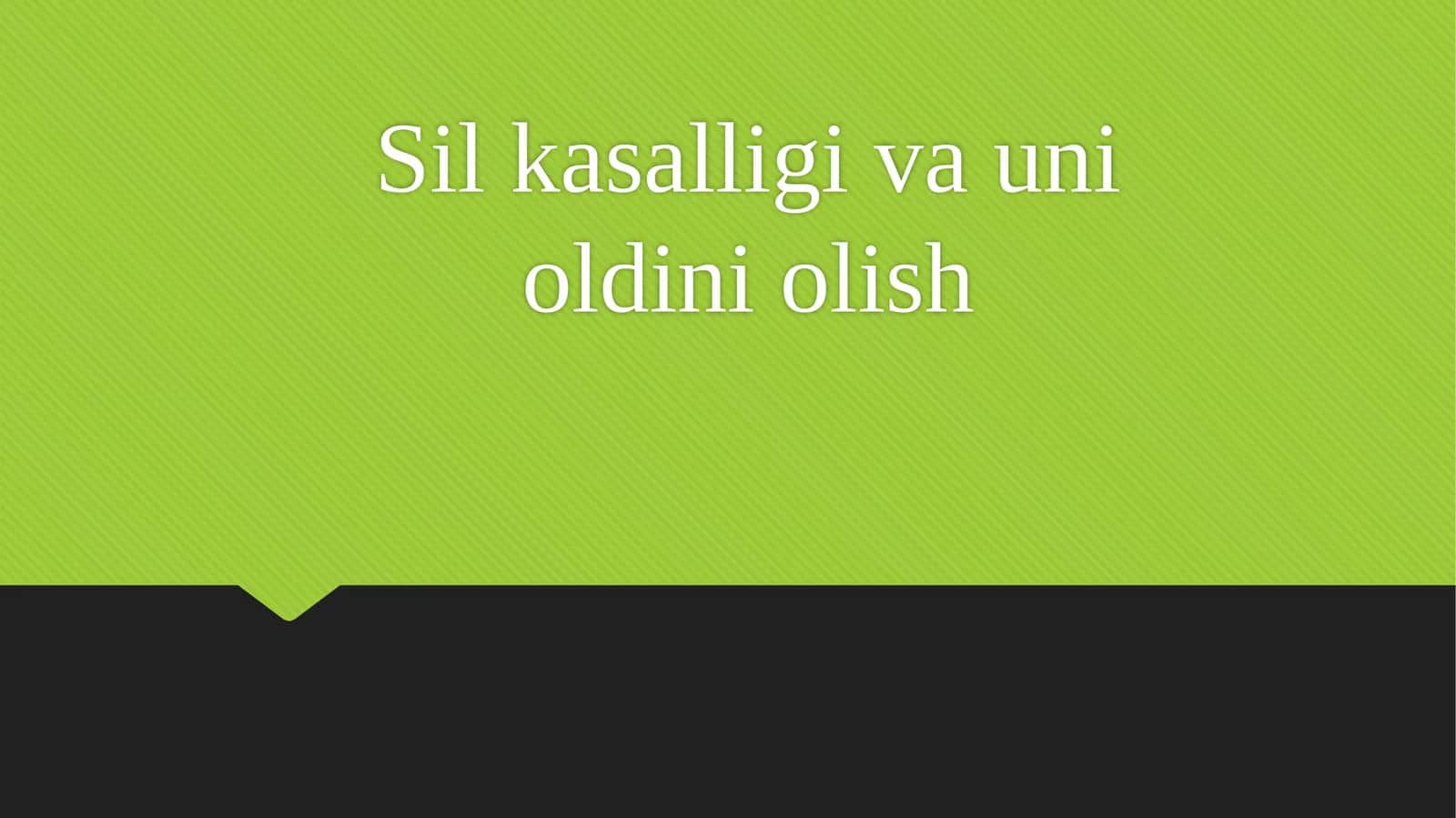 Sil kasalligi va uni oldini olish 1