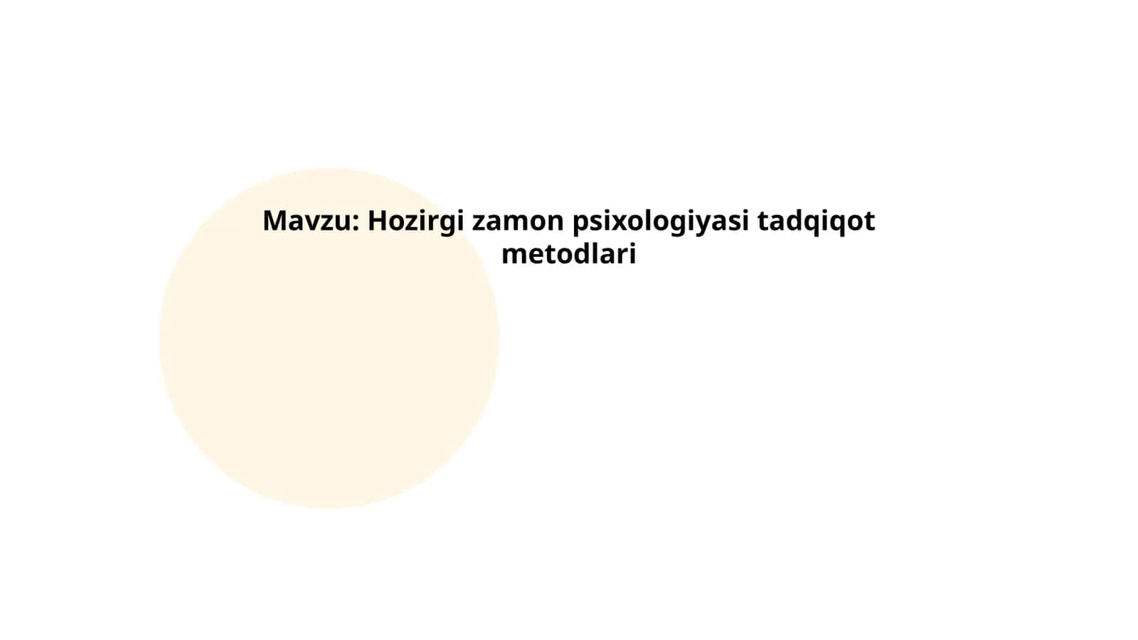 Hozirgi zamon psixologiyasi tadqiqot metodlari 1