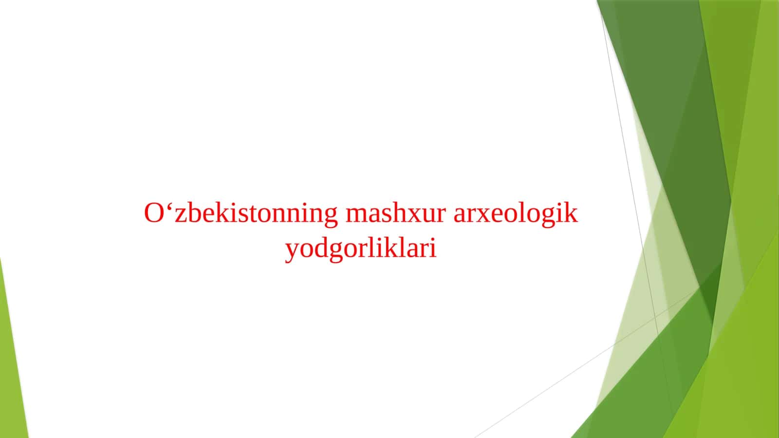 O‘zbekistonning mashxur arxeologik yodgorliklari 1