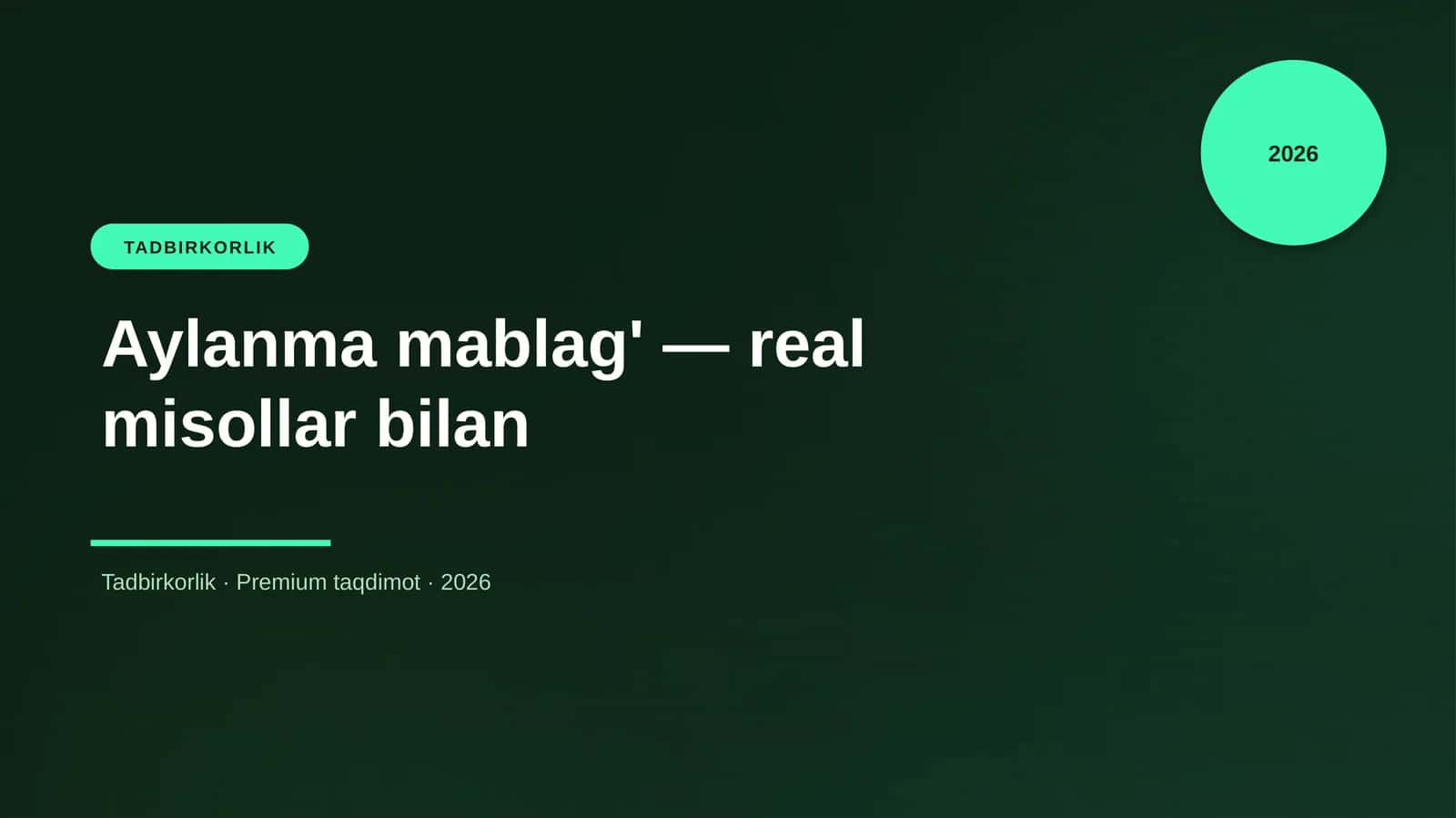 Aylanma mablag' — real misollar bilan 1