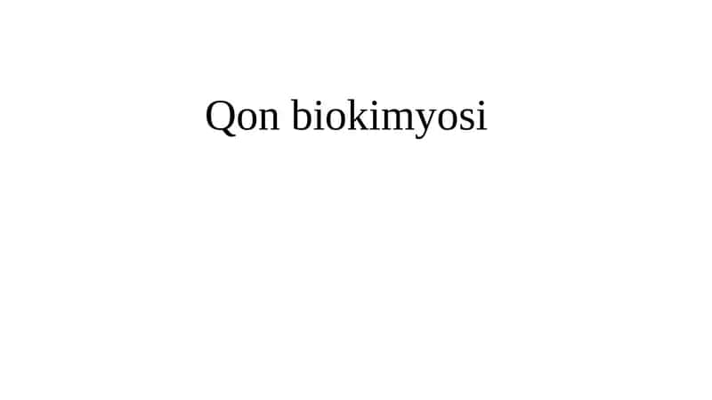 Qon biokimyosi 1