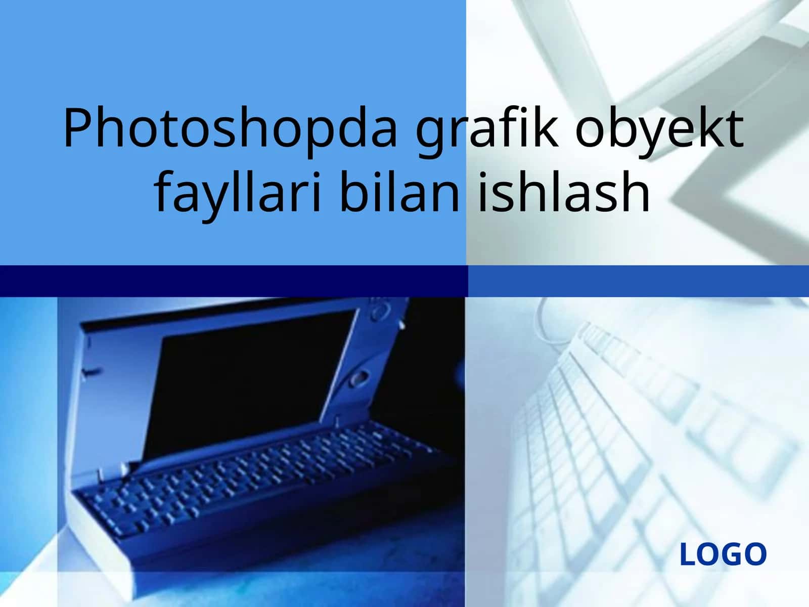 Photoshopda grafik obyektlar bilan ishlash 1