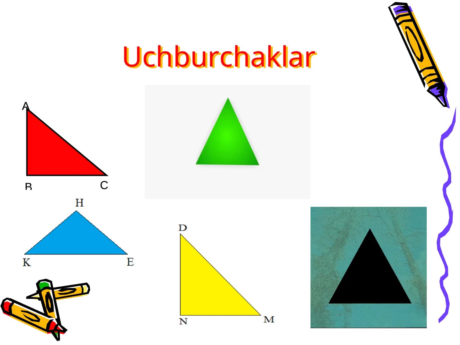 Uchburchaklar 1