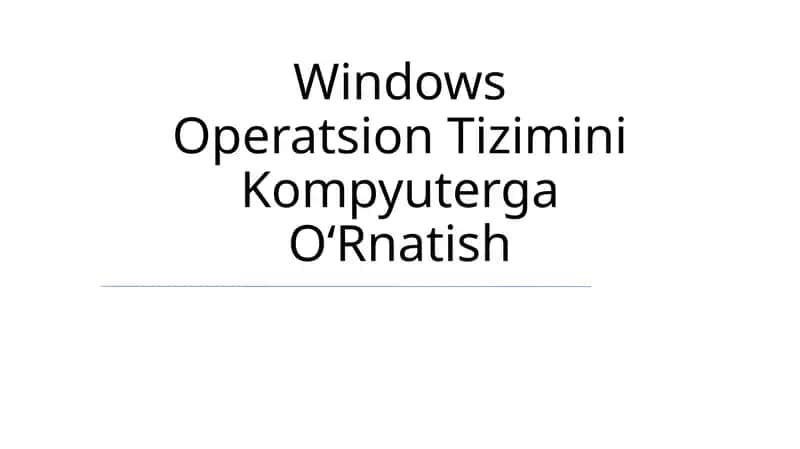 Windows Operatsion Tizimini Kompyuterga O‘Rnatish 1