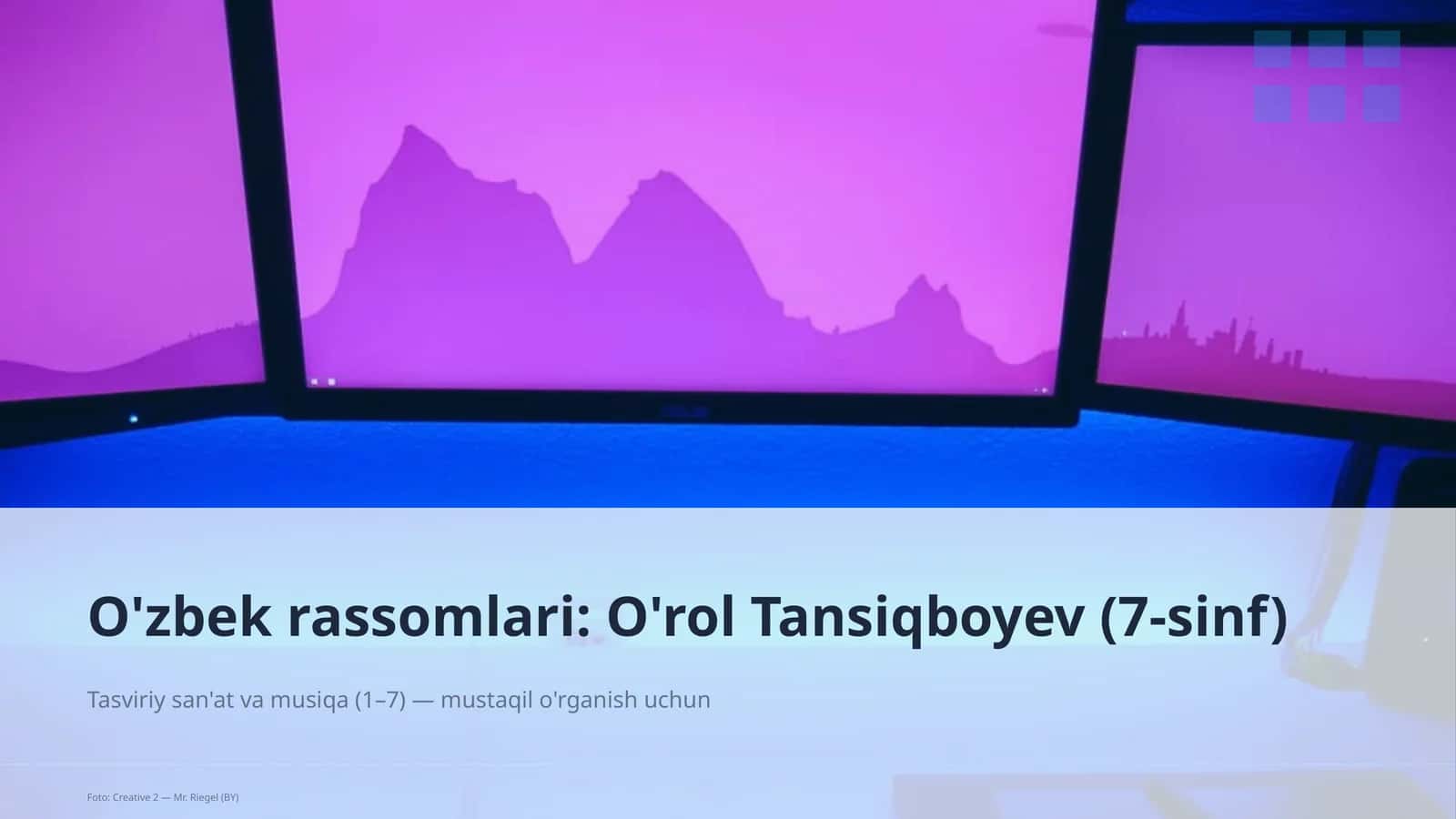 O'zbek rassomlari: O'rol Tansiqboyev (7-sinf) 1