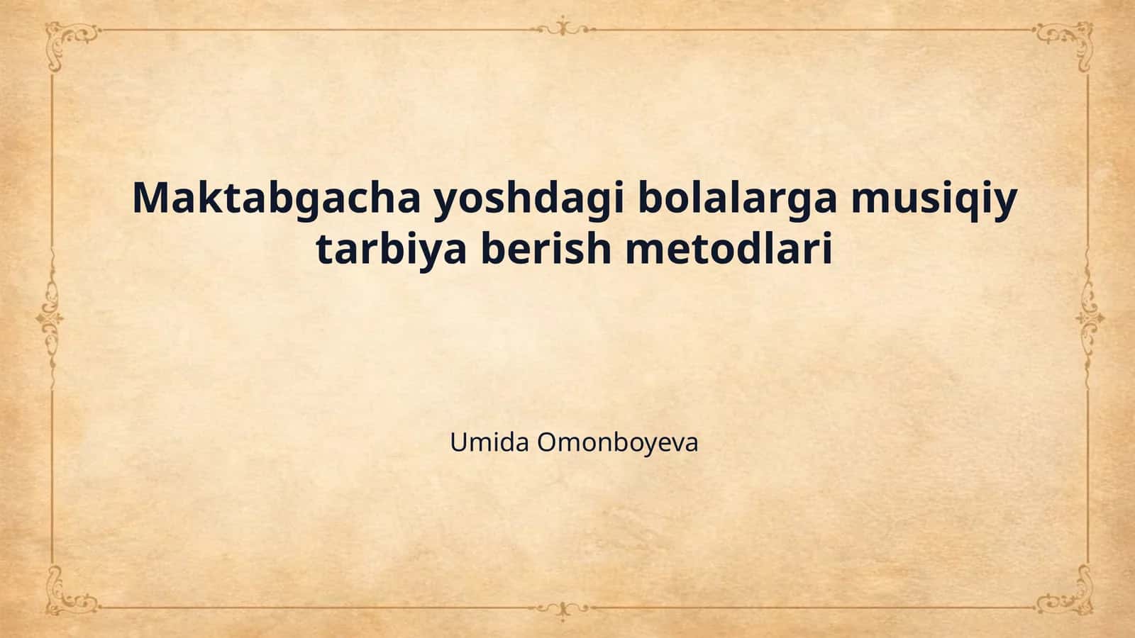 Maktabgacha yoshdagi bolalarga musiqiy tarbiya berish metodlari 1
