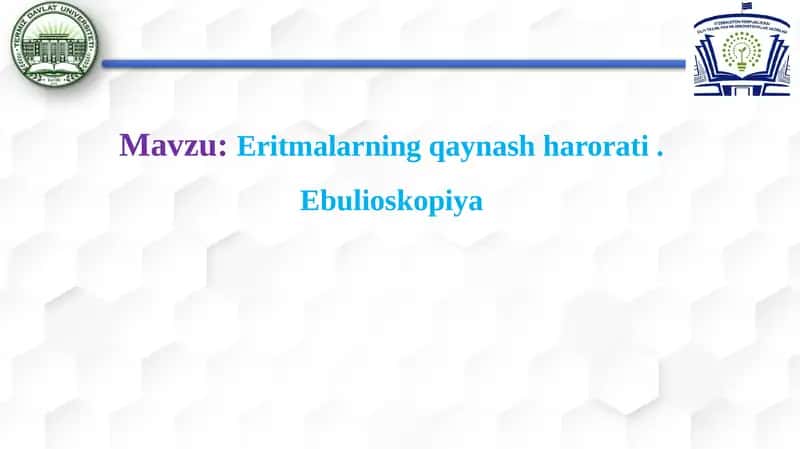 Eritmalarning qaynash harorati , Ebulioskopiya 1