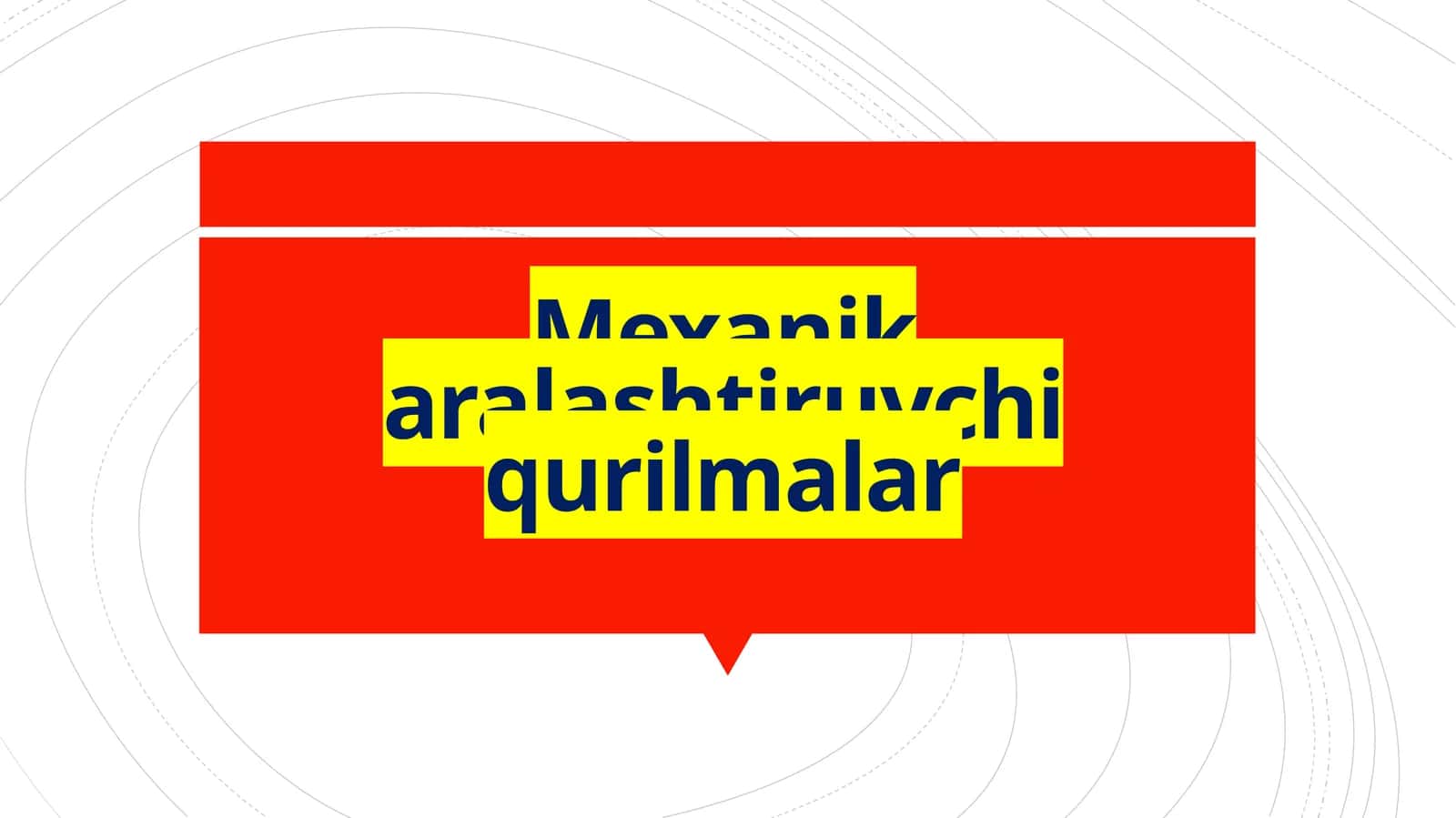 Mexanik aralashtiruvchi  qurilmalar 1