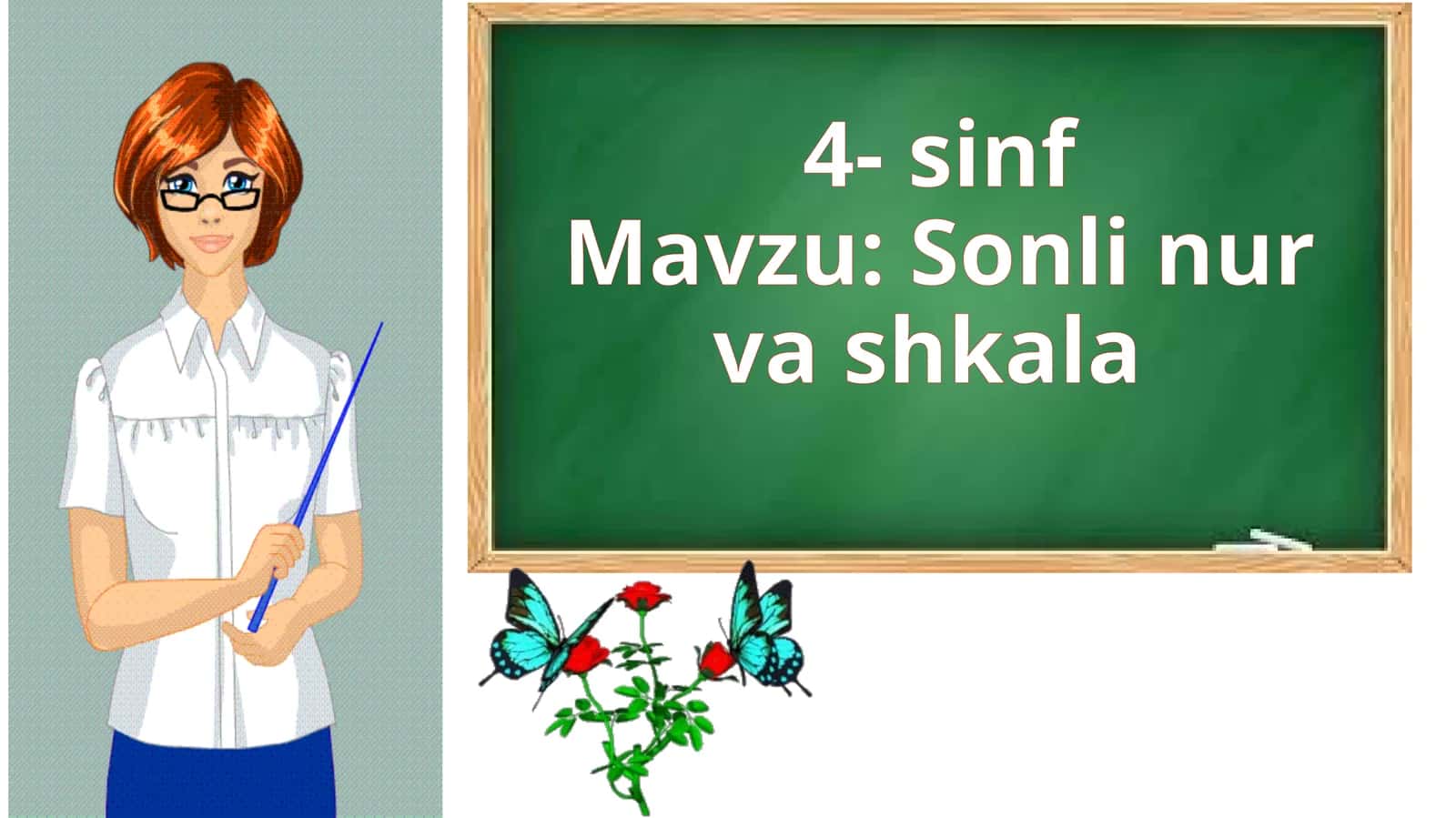 Sonli nur va shkala. 4-sinf matematika fanidan dars ishlanma 1