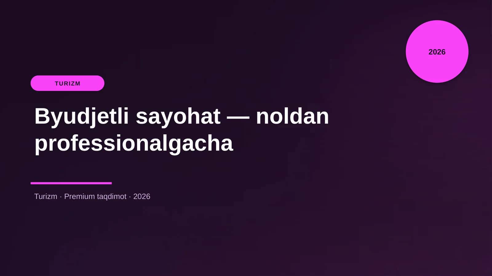 Byudjetli sayohat — noldan professionalgacha 1
