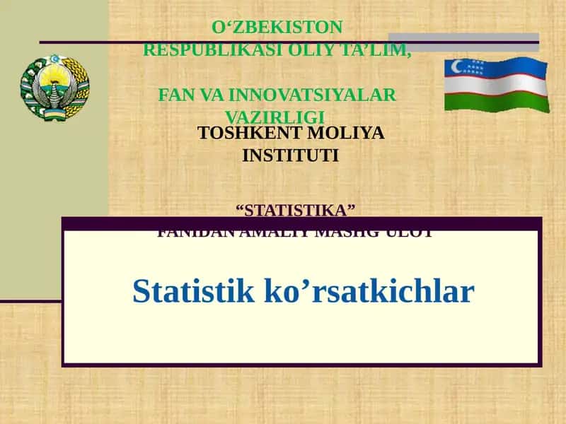 STATISTIKA - FANIDAN AMALIY MASHG’ULOT 1