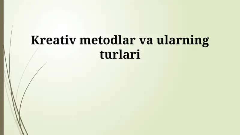 Ijodiy usullar 1
