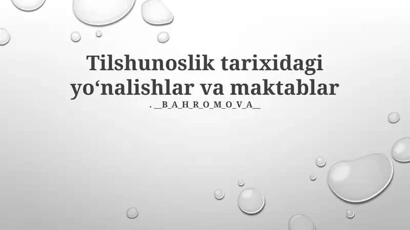 Tilshunoslik tarixidagi yoʻnalishlar va maktablar 1