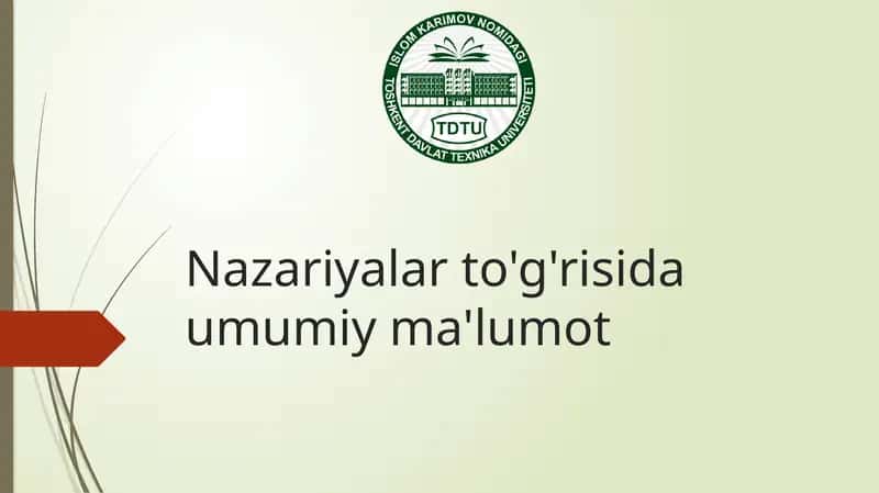 Nazariyalar to'g'risida umumiy ma'lumot 1