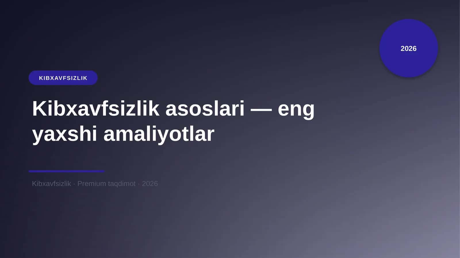 Kibxavfsizlik asoslari 1