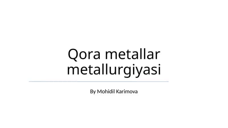 Qora metallar metallurgiyasi 1