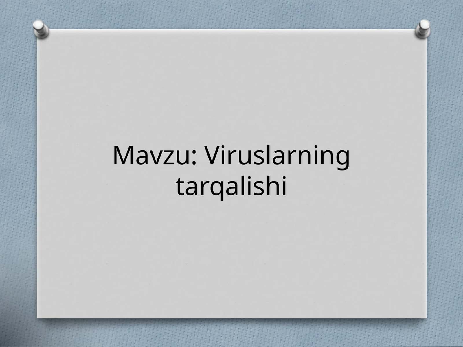 Viruslarning tarqalishi 1