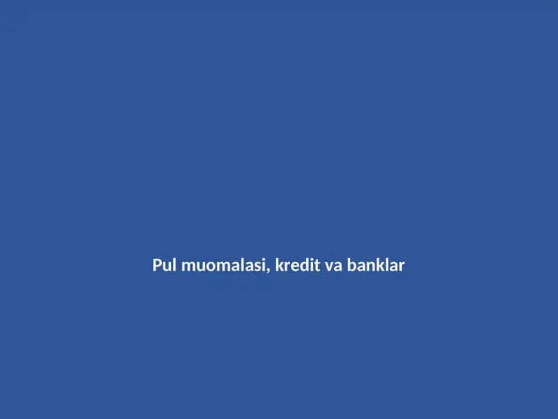 Pul muomalasi va banklar 1