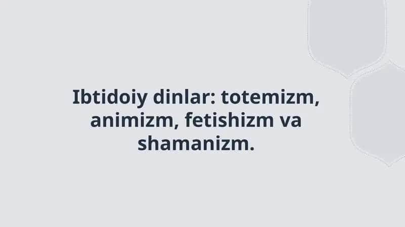 Ibtidoiy dinlar 1