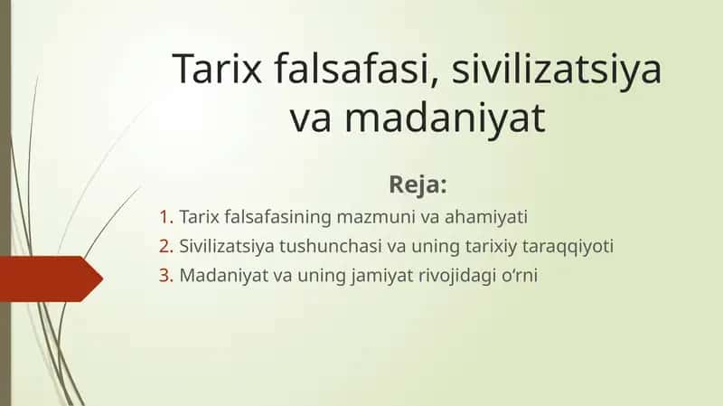 Tarix falsafasi, sivilizatsiya va madaniyat 1
